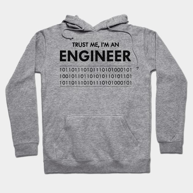 Software Engineer - Trust me I'm  an Engineer Hoodie by KC Happy Shop